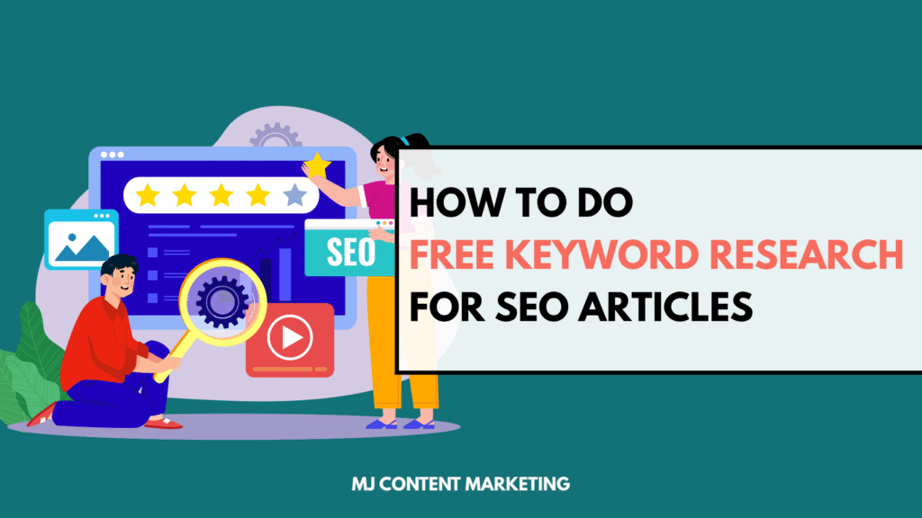 How To Do Free Keyword Research - MJ Content Marketing